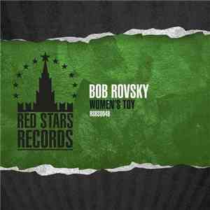 Bob Rovsky - Women's Toy flac album