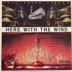 Bob Van Camp - Here With The Wind flac album