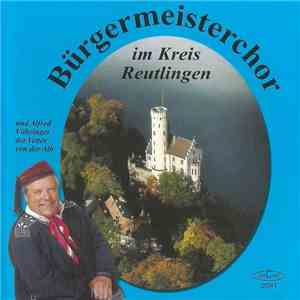 Bürgermeisterchor Im Kreis Reutlingen, Alfred Vöhringer Der „Vetter Von Der Alb“ - Bürgermeisterchor Im Kreis Reutlingen flac album