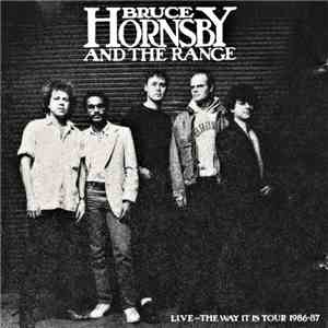 Bruce Hornsby And The Range - Live: The Way It Is Tour 1986-87 flac album