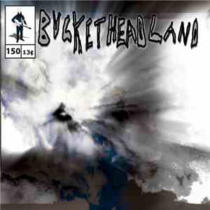 Bucketheadland - Heaven Is Your Home (For My Father, Thomas Manley Carroll) flac album