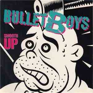BulletBoys - Smooth Up flac album