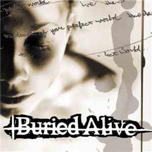 Buried Alive  - The Death Of Your Perfect World flac album