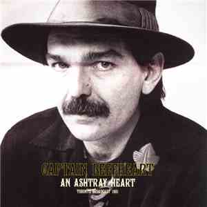 Captain Beefheart - An Ashtray Heart - Toronto Broadcast 1981 flac album