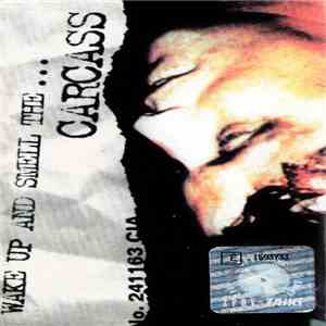 Carcass - Wake Up And Smell The... flac album