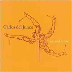 Carlos Del Junco - Up And At 'Em flac album