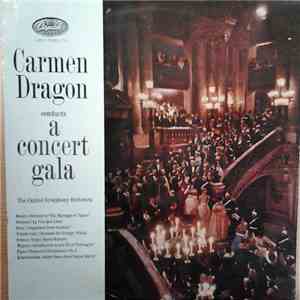 Carmen Dragon Conducting The Capitol Symphony Orchestra - Carmen Dragon Conducts A Concert Gala flac album