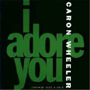 Caron Wheeler - I Adore You flac album