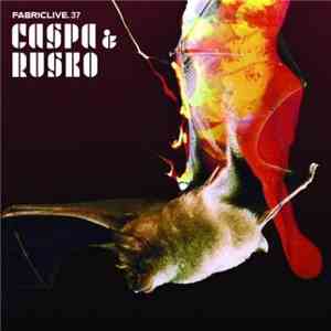 Caspa  & Rusko - FabricLive.37 flac album