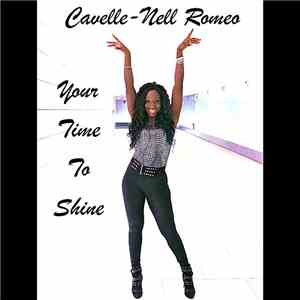 Cavelle-Nell Romeo - Your Time To Shine flac album