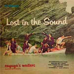 Cayuga's Waiters Of Cornell University - Lost In The Sound flac album