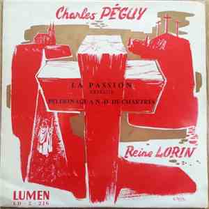 Charles Péguy, Reine Lorin - La Passion ( Extraits ) / Pélerinage de Chartres flac album