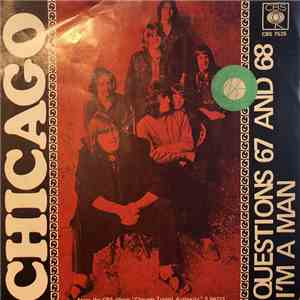 Chicago  - Questions 67 And 68 / I'm A Man flac album