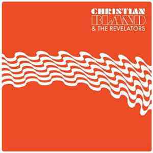 Christian Bland & The Revelators - The Lost Album flac album