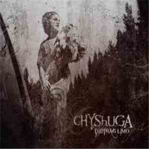 Chyshuga - Dirtbag Limo flac album