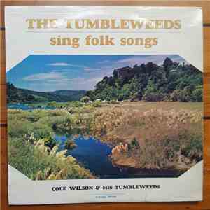 Cole Wilson And His Tumbleweeds - Sing Folk Songs flac album
