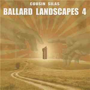 Cousin Silas - Ballard Landscapes 4 flac album