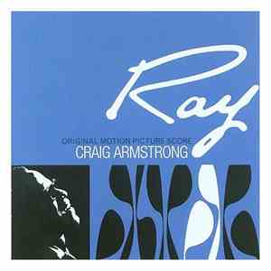 Craig Armstrong - Ray (Original Motion Picture Score) flac album