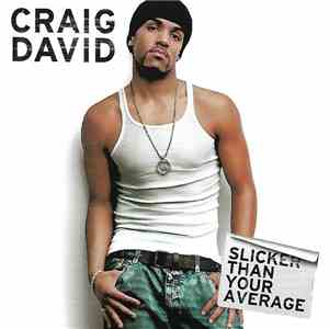 Craig David - Slicker Than Your Average flac album