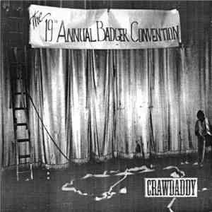 Crawdaddy - The 19th Annual Badger Convention flac album