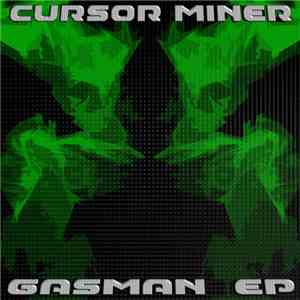 Cursor Miner - Gasman EP flac album