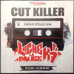 Cut Killer - Lâche La Pause K7 flac album