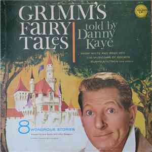 Danny Kaye  - Grimm's Fairy Tales Told By Danny Kaye flac album