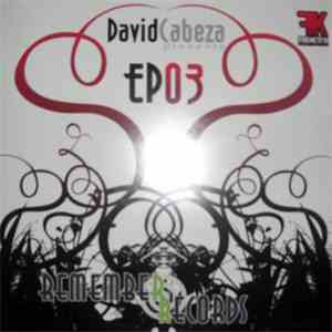 David Cabeza - Remember Records EP. 03 flac album