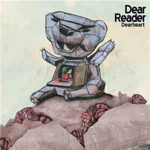 Dear Reader - Dearheart flac album