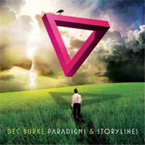 Dec Burke - Paradigms & Storylines flac album