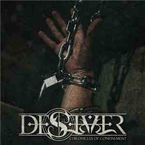 Desever - Chronicles Of Confinement flac album