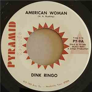 Dink Ringo - American Woman / I Thank God That I Live In The U.S.A. flac album
