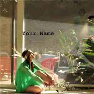 Dionvox - Your Name flac album