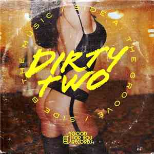 Dirtytwo - The Music flac album