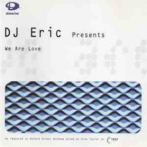 DJ Eric - We Are Love flac album