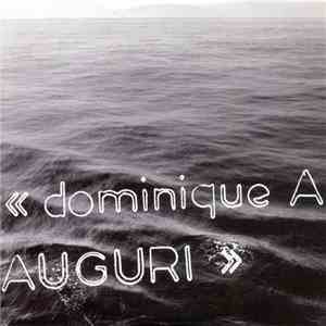 Dominique A. - Auguri flac album