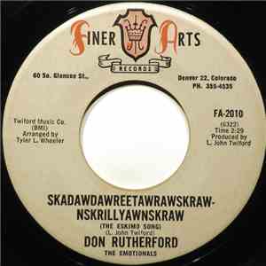 Don Rutherford  and The Emotionals  - Skadawdawreetawrawskraw (The Eskimo Song) flac album