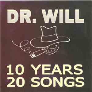 Dr. Will - 10 Years 20 Songs flac album