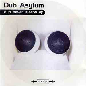 Dub Asylum - Dub Never Sleeps flac album