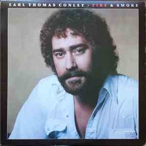 Earl Thomas Conley - Fire & Smoke flac album