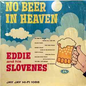 Eddie And His Slovenes - No Beer In Heaven flac album