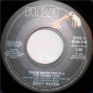 Eddy Raven - You're Never Too Old For Young Love flac album