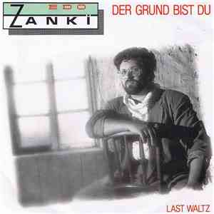 Edo Zanki - Der Grund Bist Du flac album