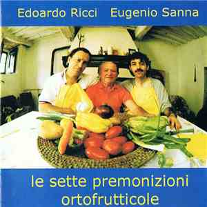 Edoardo Ricci - Eugenio Sanna - Le Sette Premonizioni Ortofrutticole flac album