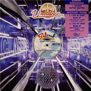 Edwin Birdsong / Instant Funk - Rapper Dapper Snapper / I Got My Mind Made Up flac album