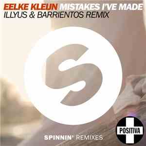 Eelke Kleijn - Mistakes I've Made (Illyus & Barrientos Remix) flac album