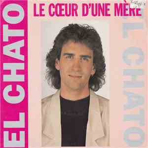 El Chato - Le Coeur D'une Mère flac album