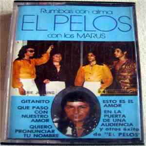 El Pelos Con Los Marus - Rumbas Con Alma flac album