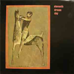 Eleventh Dream Day - Eleventh Dream Day flac album