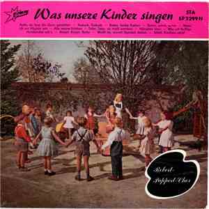 Elfie Hofmeister Mit Ihren Birkentaler Märchensängern - Was Unsere Kinder Singen flac album
